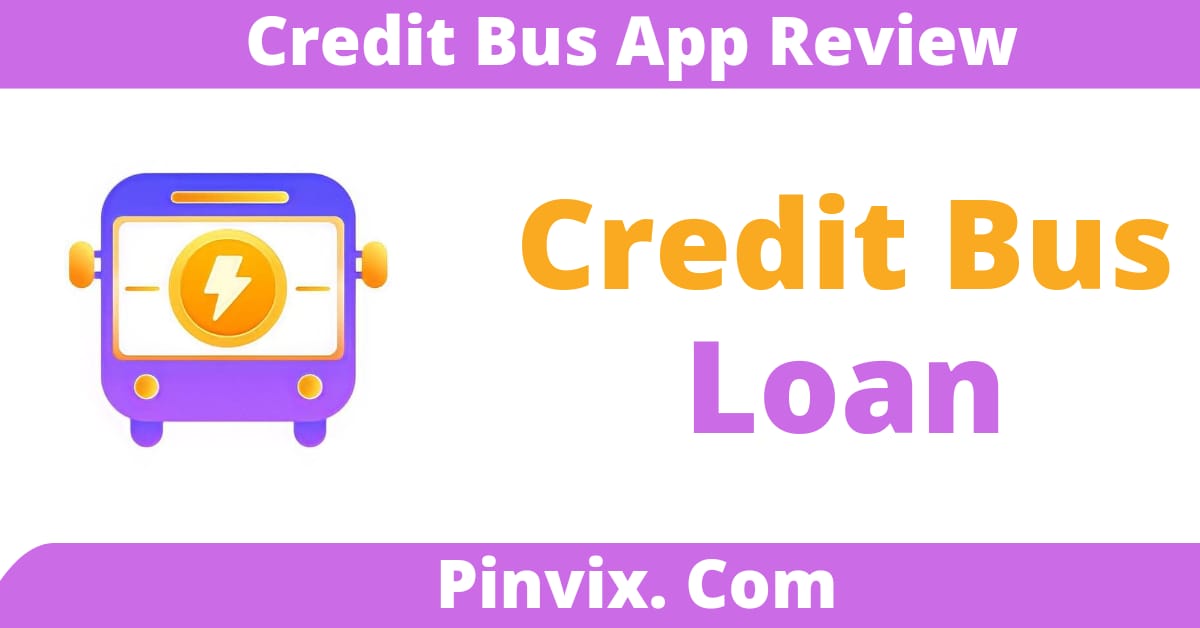 Credit Bus loan App se loan kese le